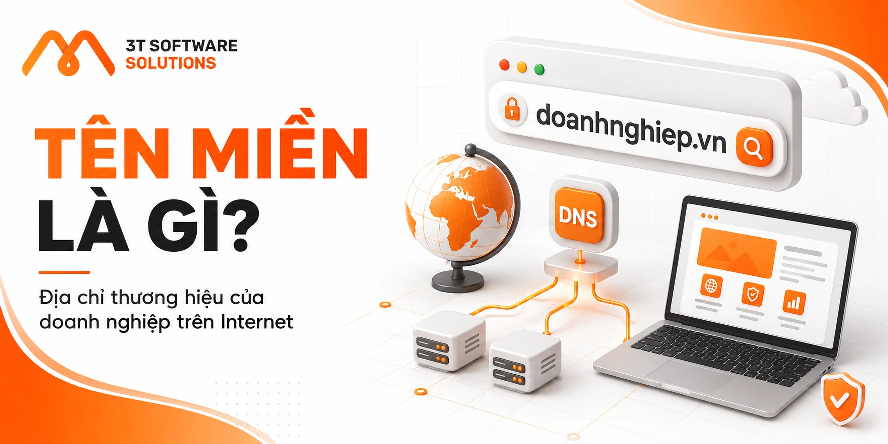 Tên Miền Là Gì? Cách Chọn Tên Miền Phù Hợp Cho Doanh Nghiệp